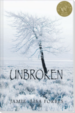 Unbroken-Cover - Jamie Lisa Forbes - Western Short Stories